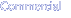 Commercial